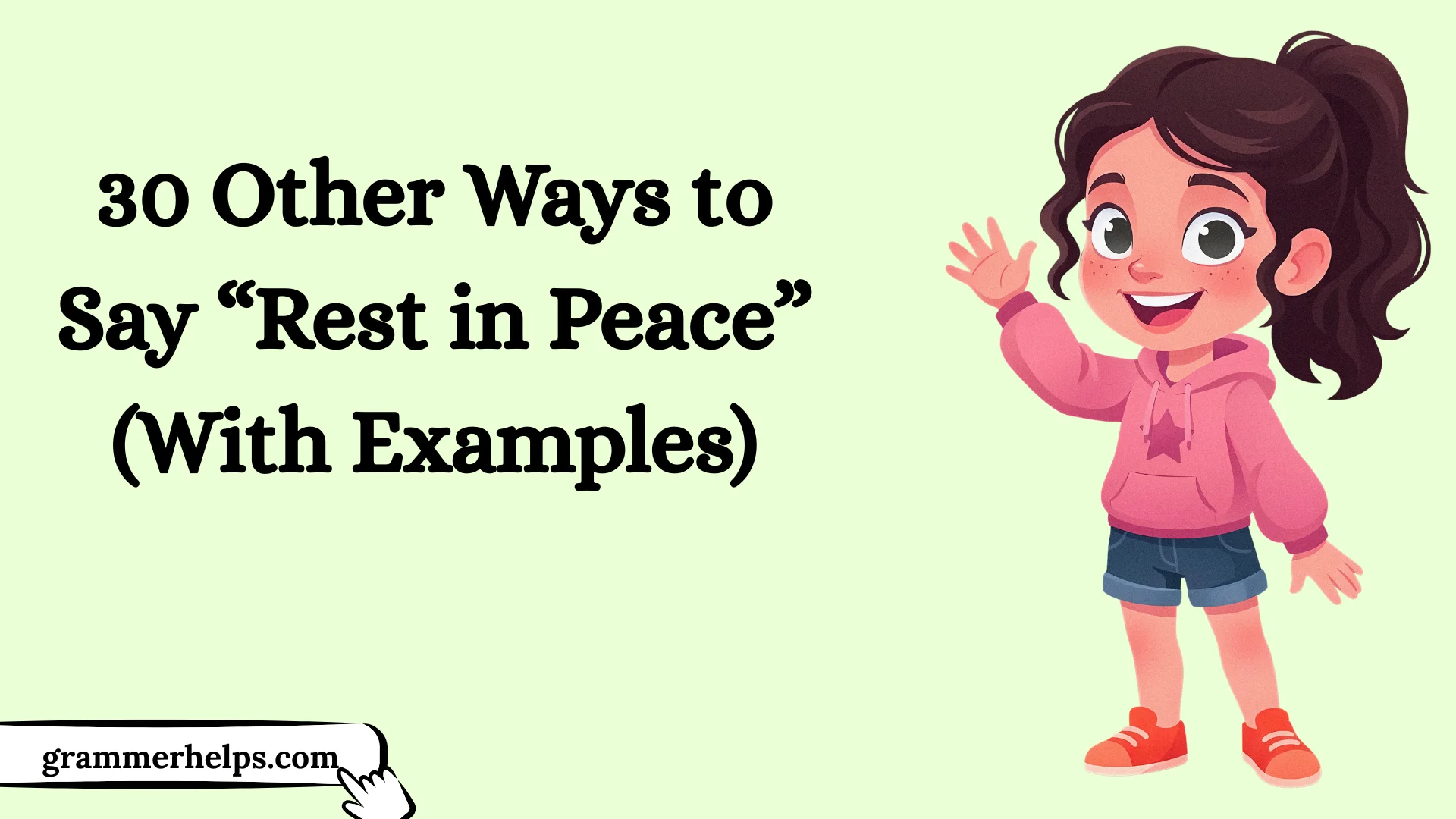 Other Ways to Say “Rest in Peace”