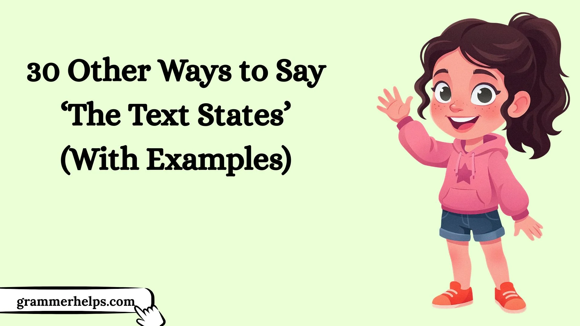 Other Ways to Say ‘The Text States’ (With Examples)